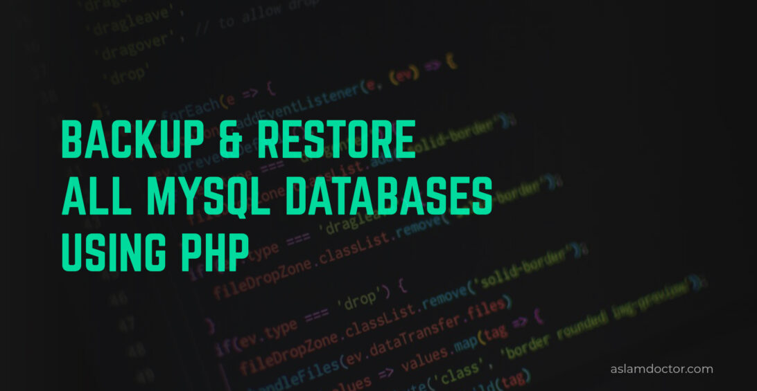 Backup & Restore All MySQL Databases