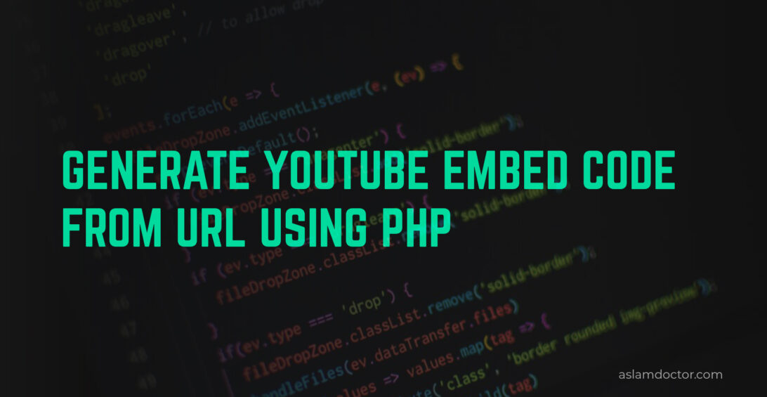Generate YouTube Embed Code from URL using PHP