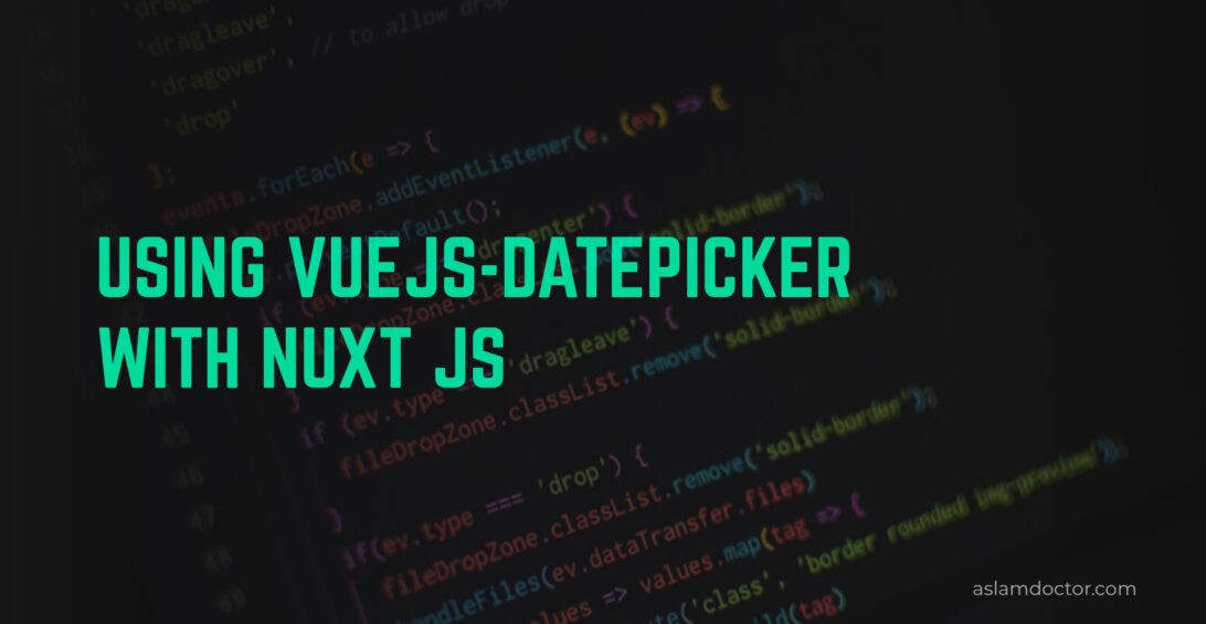 Using vuejs-datepicker with Nuxt JS