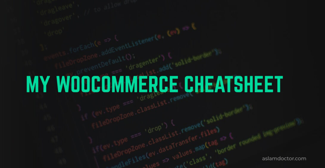 My WooCommerce Cheatsheet